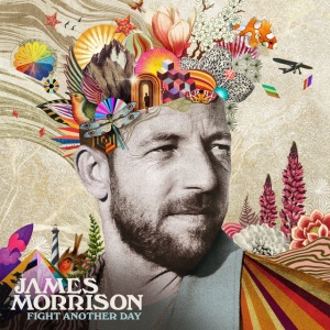 MORRISON, JAMES - FIGHT ANOTHER DAY