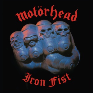 MOTORHEAD - IRON FIST