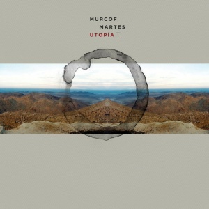 MURCOF - MARTES + UTOPIA