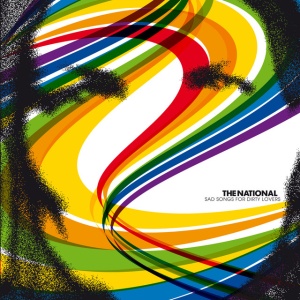 NATIONAL - SAD SONGS FOR DIRTY LOVERS