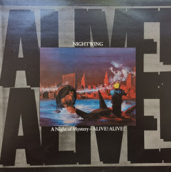 Nightwing – албум A Night Of Mystery - Alive! Alive!