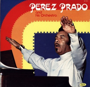Perez Prado And His Orchestra – албум Perez Prado And His Orchestra