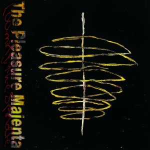 PLEASURE MAJENTA - LOOMING, THE SPINDLE