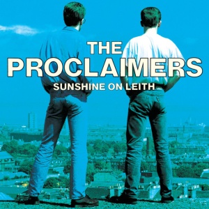 PROCLAIMERS - SUNSHINE ON LEITH