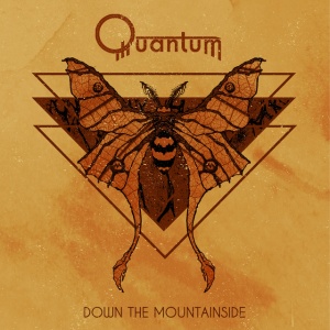 QUANTUM - DOWN THE MOUNTAINSIDE