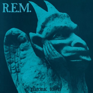 R.E.M. - CHRONIC TOWN