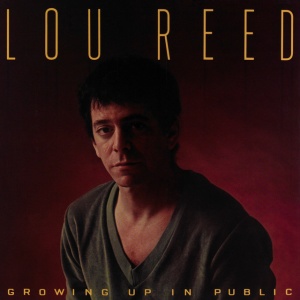 REED, LOU - GROWING UP IN PUBLIC