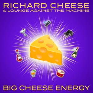 Richard Cheese - BIG CHEESE ENERGY (1 x LP)