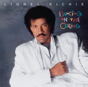 RICHIE, LIONEL - DANCING ON THE CEILING