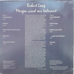 Robert Long ‎– албум Morgen Sind Wir Tolerant - Img 2