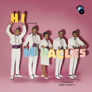 ROBINSON, SMOKEY - HI WE'RE THE MIRACLES