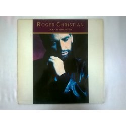 Roger Christian ‎– сингъл Take It From Me / Alive And Kicking