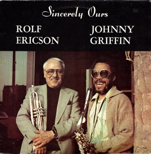 Rolf Ericson, Johnny Griffin – албум Sincerely Ours