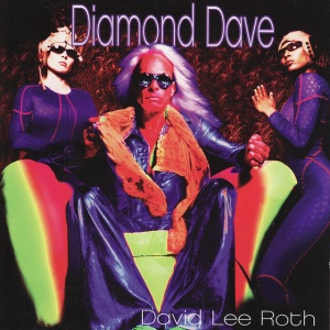 ROTH, DAVID LEE - DIAMOND DAVE