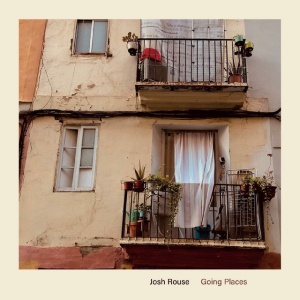 ROUSE, JOSH - GOING PLACES
