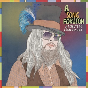 RUSSELL, LEON - A SONG FOR LEON (A TRIBUTE TO LEON RUSSELL)