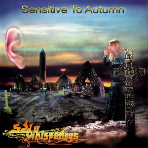 SAD WHISPERINGS - SENSITIVE TO AUTUMN