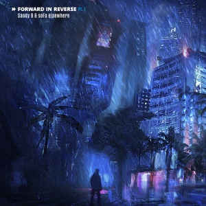Sandy B,Sofa Elsewhere - FORWARD IN REVERSE PT 1 (1 x LP)