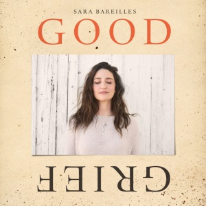 Sara Bareilles - Good Grief (1 x CD)