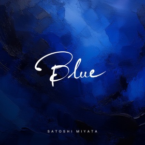 Satoshi Miyata - BLUE (1 x CD)