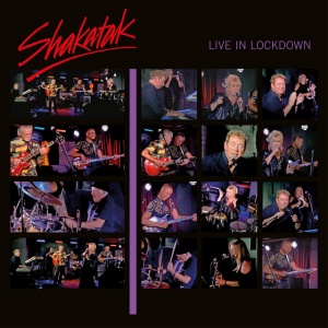 SHAKATAK - LIVE IN LOCKDOWN