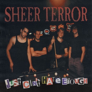 Sheer Terror - JUST CAN'T HATE ENOUGH (1 x LP)