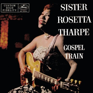 Sister Rosetta Tharpe - GOSPEL TRAIN (1 x LP)