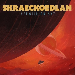 SKRAECKOEDLAN - THE VERMILLION SKY