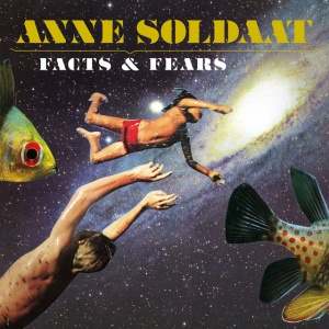 SOLDAAT, ANNE - FACTS & FEARS