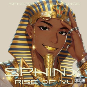 Sphere Of Influence - SPHINX: RISE OF MU (1 x CD)