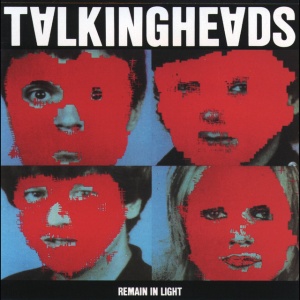 TALKING HEADS - REMAIN IN LIGHT