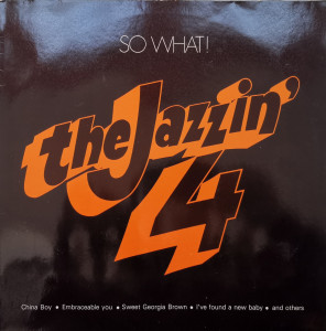 The Jazzin' 4 – албум So What !