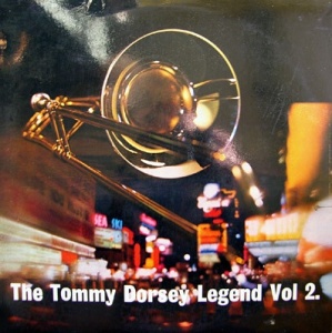 Tommy Dorsey – албум The Tommy Dorsey Legend Vol 2