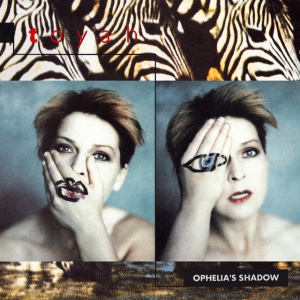 TOYAH - OPHELIA'S SHADOW
