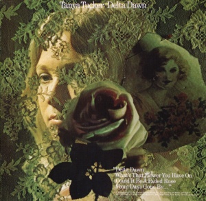 TUCKER, TANYA - DELTA DAWN / WHAT'S YOUR MAMA'S NAME / WOULD YOU LAY WITH ME (IN A FIELD OF STONE) / YOU ARE SO BEAUTIFUL