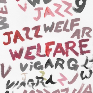 VIAGRA BOYS - WELFARE JAZZ