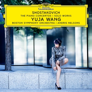 WANG, YUJA & BOSTON SY... - SHOSTAKOVICH: THE PIANO CONCERTOS; SOLO WORKS