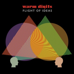 WARM DIGITS - FLIGHT OF IDEAS
