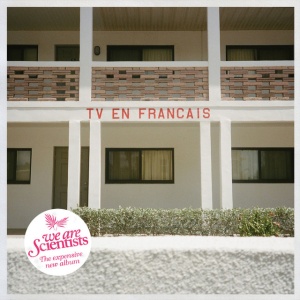 WE ARE SCIENTISTS - TV EN FRANCAIS