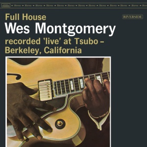 Wes Montgomery - FULL HOUSE (2 x LP)