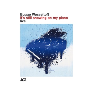 WESSELTOFT, BUGGE - IT'S STILL SNOWING ON MY PIANO