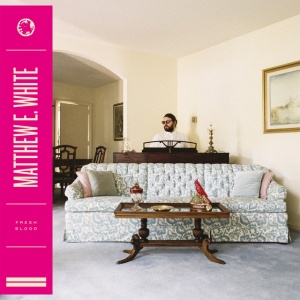 WHITE, MATTHEW E. - FRESH BLOOD