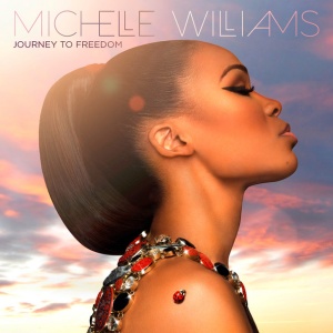 WILLIAMS, MICHELLE - JOURNEY TO FREEDOM