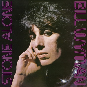 WYMAN, BILL - STONE ALONE