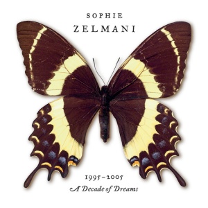 ZELMANI, SOPHIE - DECADE OF DREAMS 1995-2005