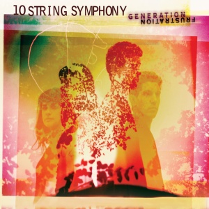 10 String Symphony - GENERATION FRUSTRATION (1 x LP)
