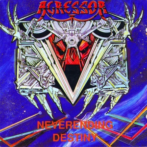 Agressor - NEVERENDING DESTINY (1 x CD)
