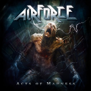AIRFORCE - ACTS OF MADNESS