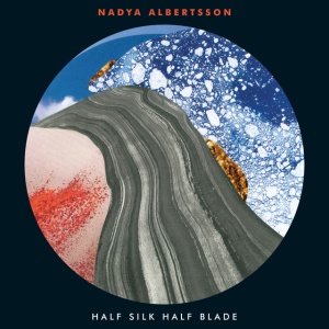 ALBERTSSON, NADIYA - HALF SILK HALF BLADE