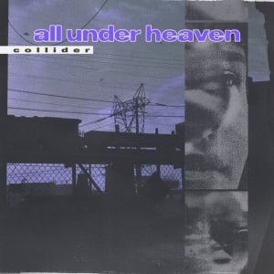 All Under Heaven - COLLIDER (1 x LP)
